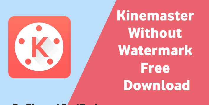 kinemaster without watermark apk